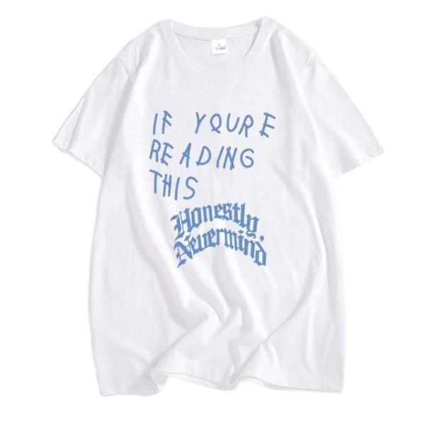 If You re Reading This It's Too Late Shirt